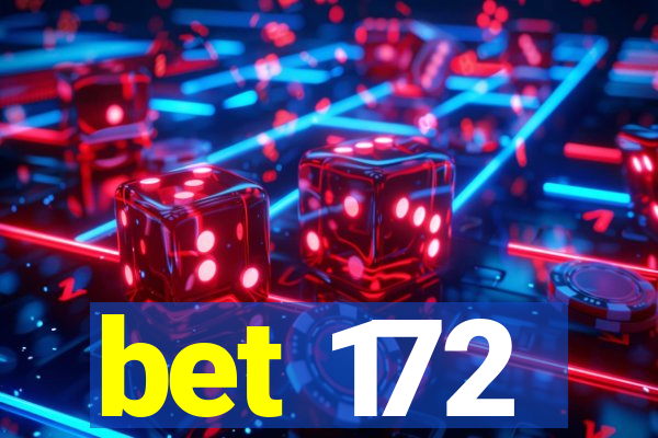 bet 172